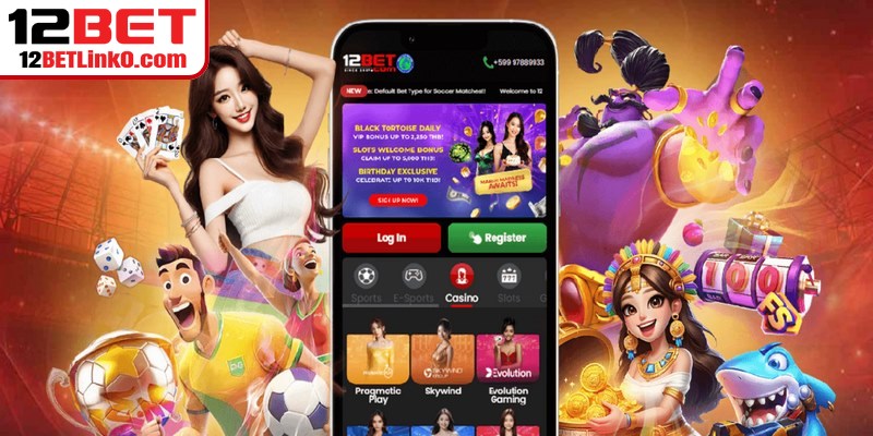 Đăng Ký 12BET - Hướng Dẫn Mở Tài Khoản Nhanh Chóng 8 Trải nghiệm mượt mà là điểm cộng lớn khi người dùng tải app 12BET